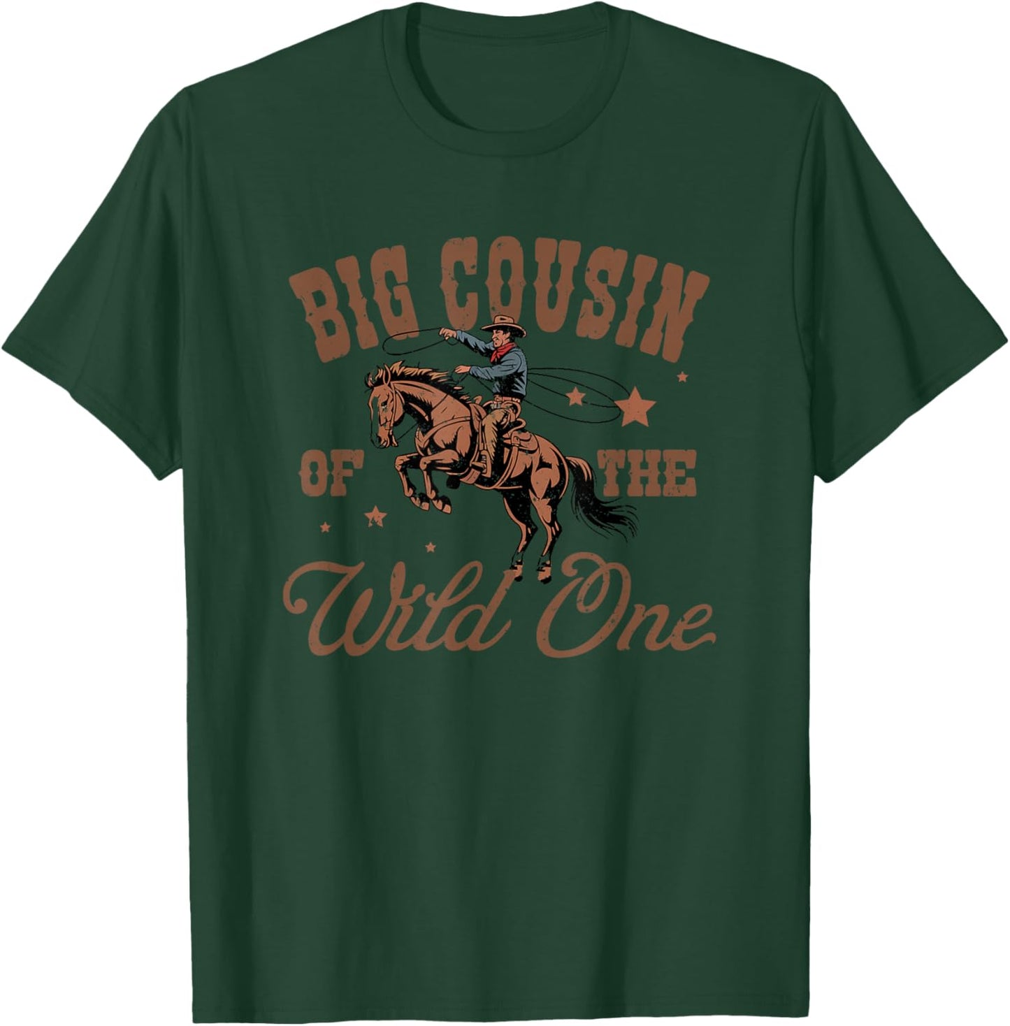 Big Cousin of The Wild One Cowboy Western Rodeo Party T-Shirt - T-Shirt | Forest