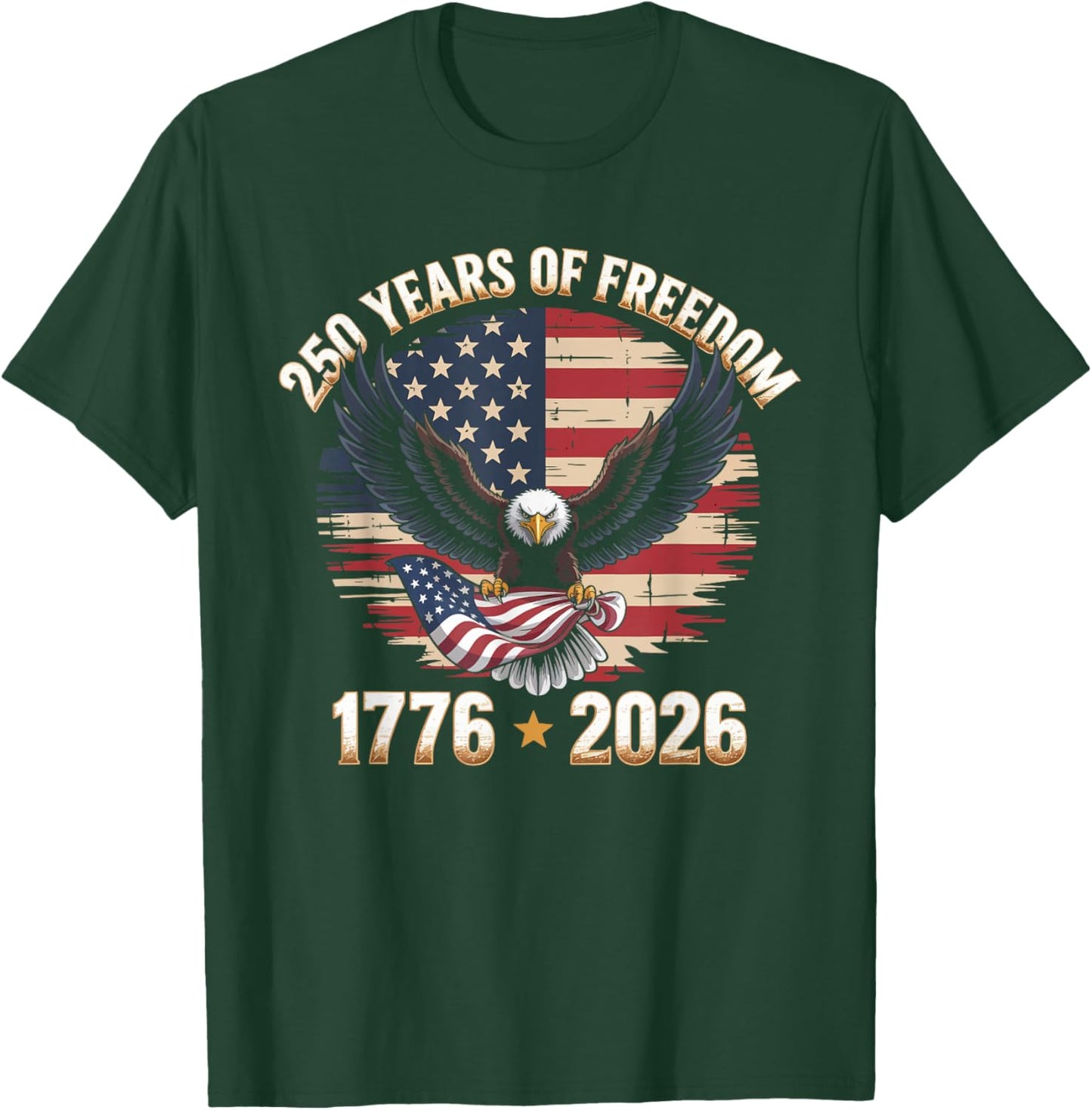 250 Years of Freedom 250th Anniversary American Flag USA T-Shirt - T-Shirt | Forest