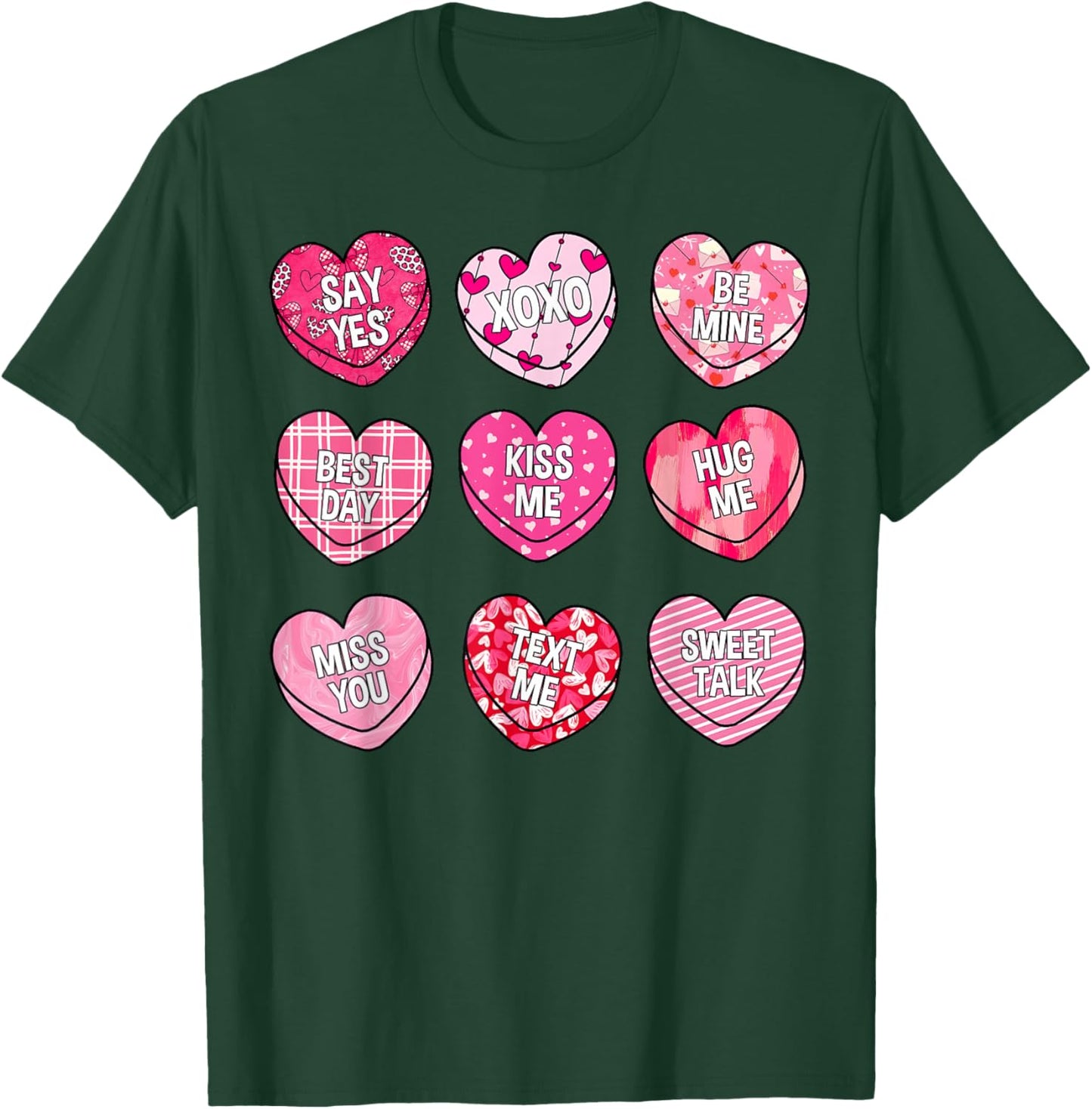Valentine Kiss Me Hug Me Candy Sweethearts Girl Kid Women T-Shirt - T-Shirt | Forest