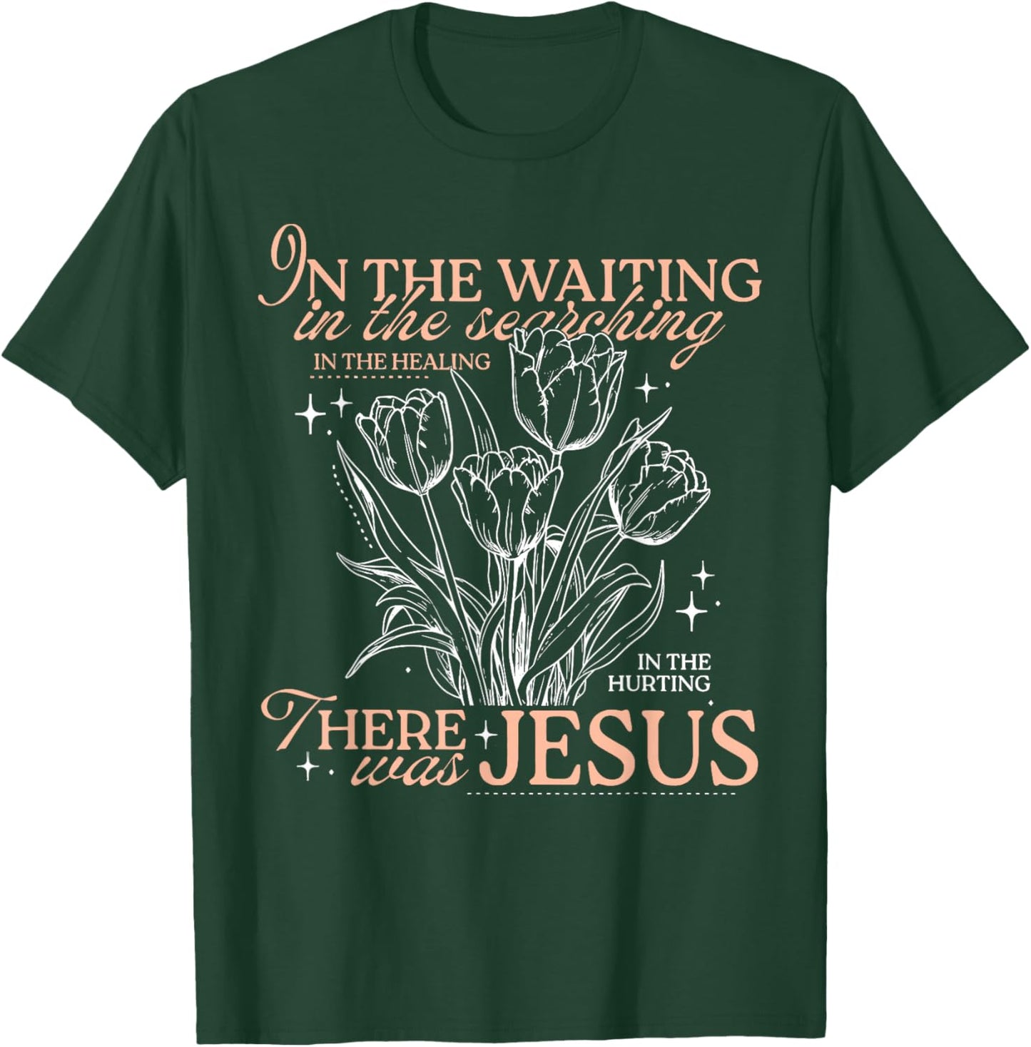 in The Waiting in The Searching in The Healing in The Hurtin T-Shirt - T-Shirt | Forest