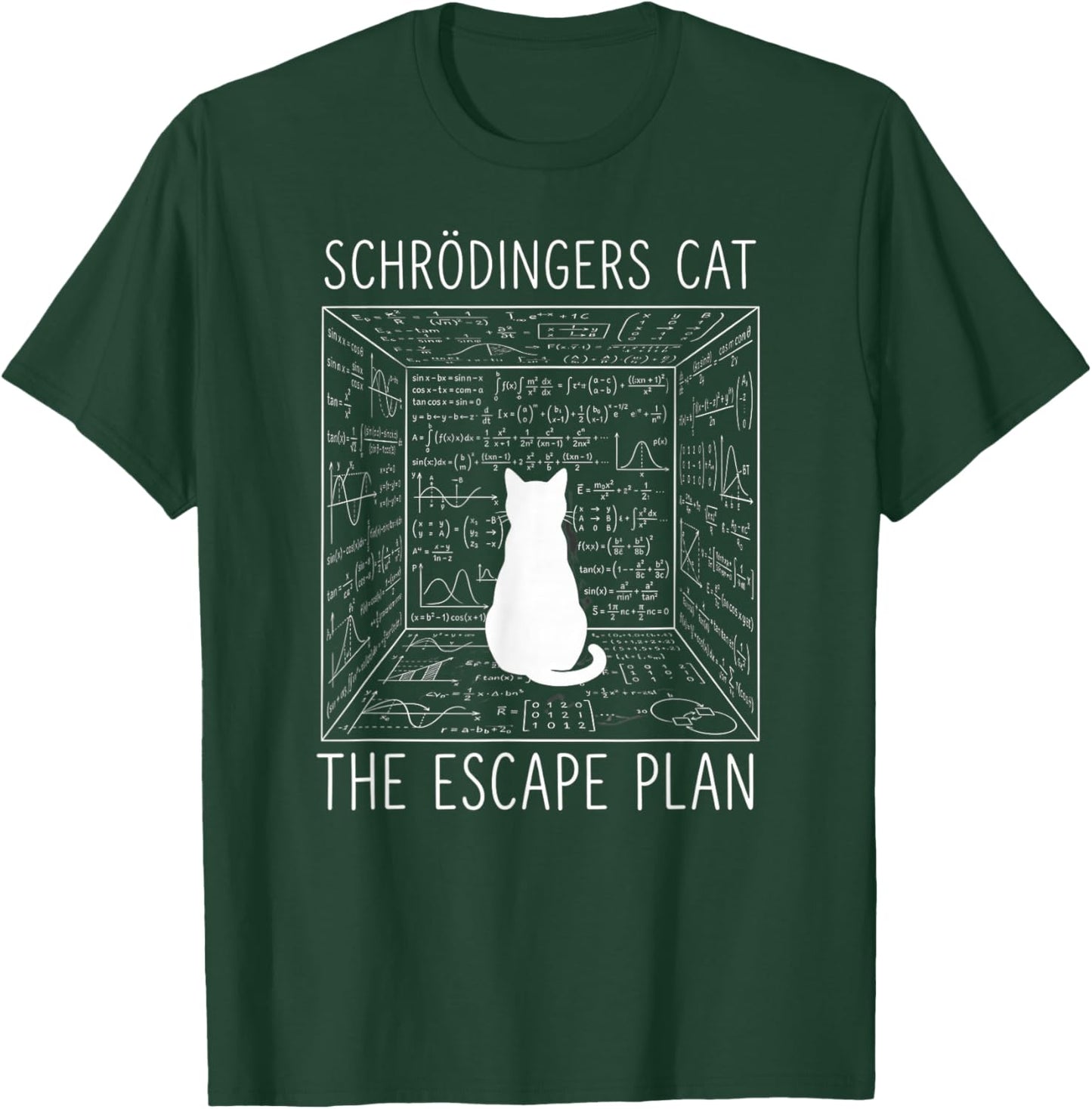 Schrodinger's Cat The Escape Plan Funny Science Cat T-Shirt - T-Shirt | Forest