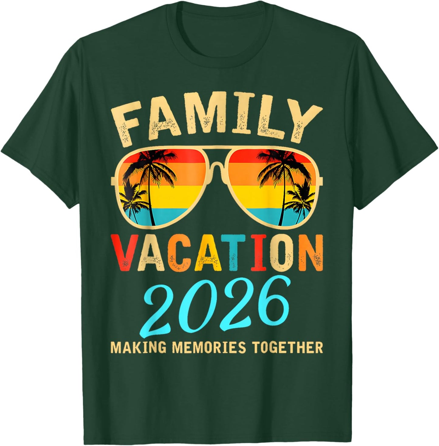 Family Vacation 2026 Beach Matching Summer Vacation 2026 T-Shirt - T-Shirt | Forest