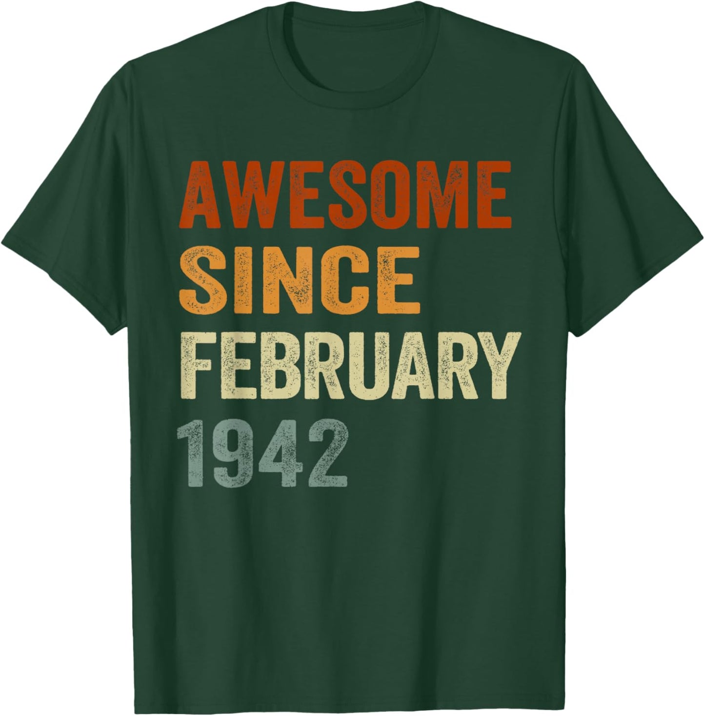 Retro Awesome Since February 1942 84 Years Old 84th Birthday T-Shirt - T-Shirt | Forest