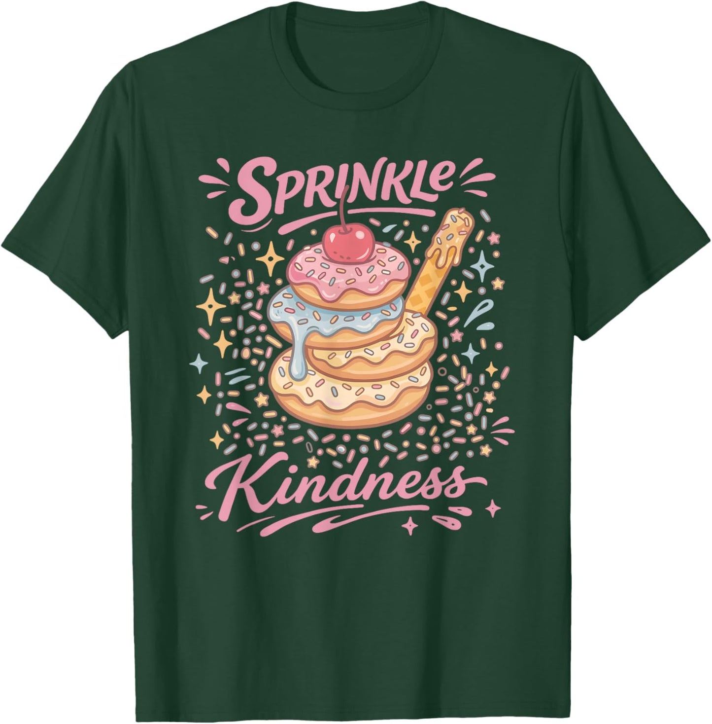 Sprinkle Kindness Donut Doughnut Lover Funny Girls Women T-Shirt - T-Shirt | Forest