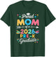 Funny Proud Mom of A Class of 2026 Pre-K Graduate T-Shirt - T-Shirt | Forest