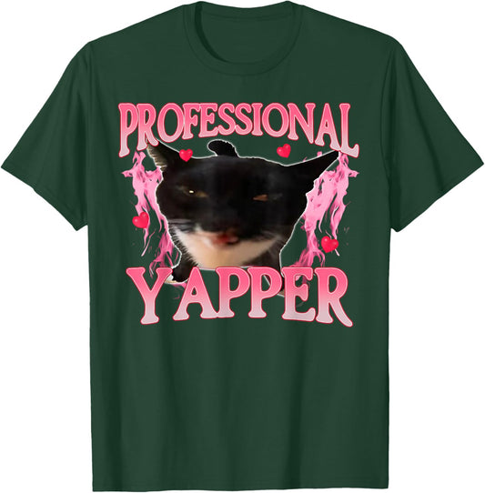 Funny Oddly Specific Dank Professional Yapper Cat Meme T-Shirt - T-Shirt | Forest