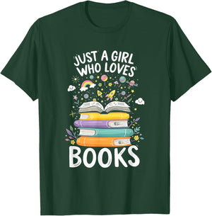 Bookworm Just a Girl Who Loves Books Literature T-Shirt - T-Shirt | Forest