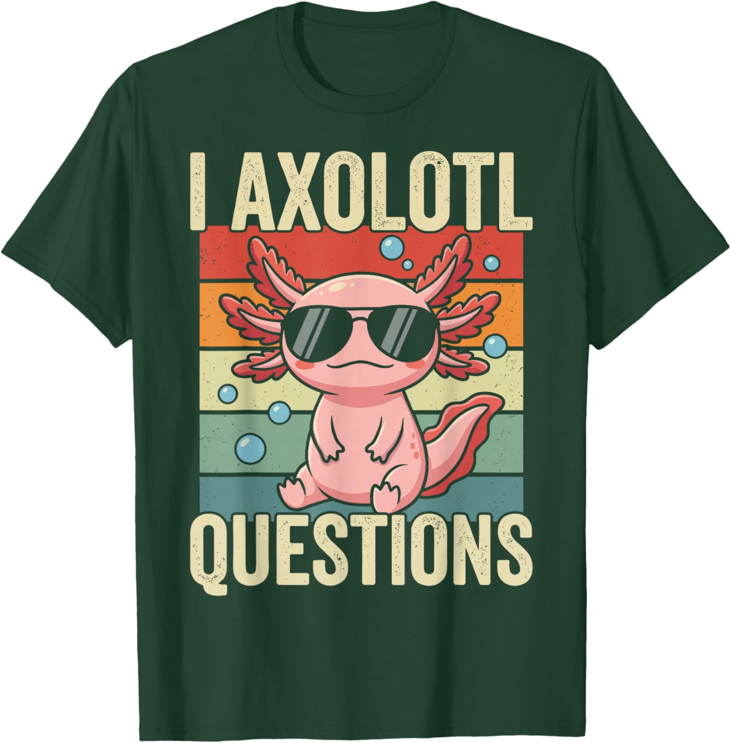 Kawaii Axolotls Lover Retro I Axolotl Questions T-Shirt - T-Shirt | Forest