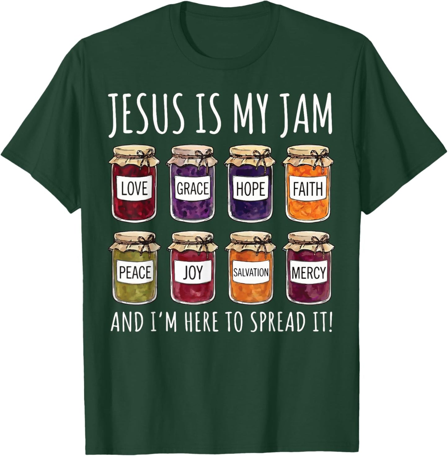 Jesus is My Jam and I'm Here to Spread It T-Shirt - T-Shirt | Forest