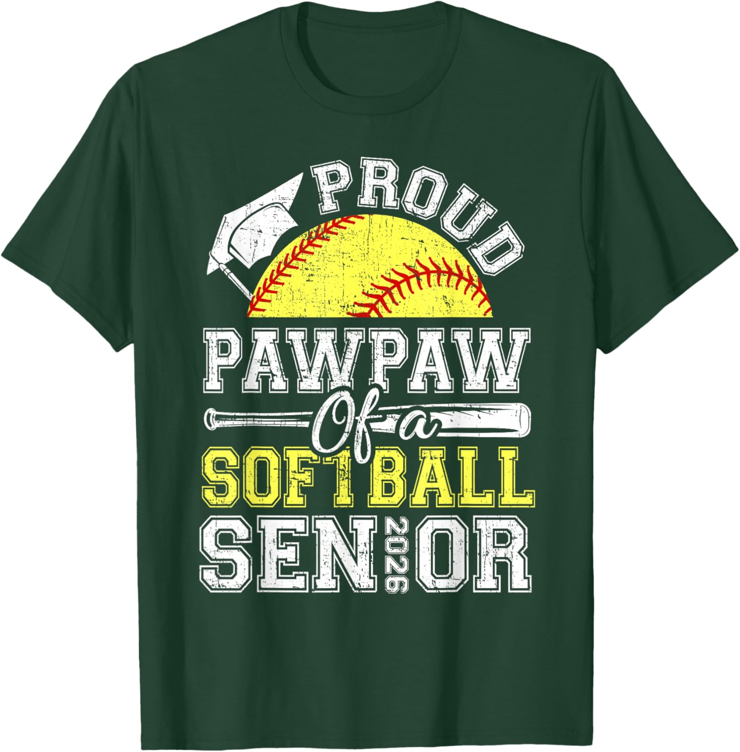 Proud Pawpaw of A 2026 Senior Softball Graduate T-Shirt - T-Shirt | Forest