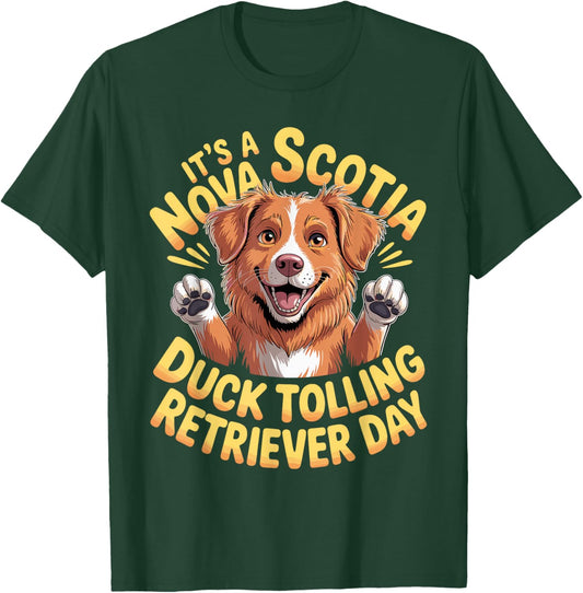 It's a Nova Scotia Duck Tolling Retriever Day Pet Dog Breed T-Shirt - T-Shirt | Forest