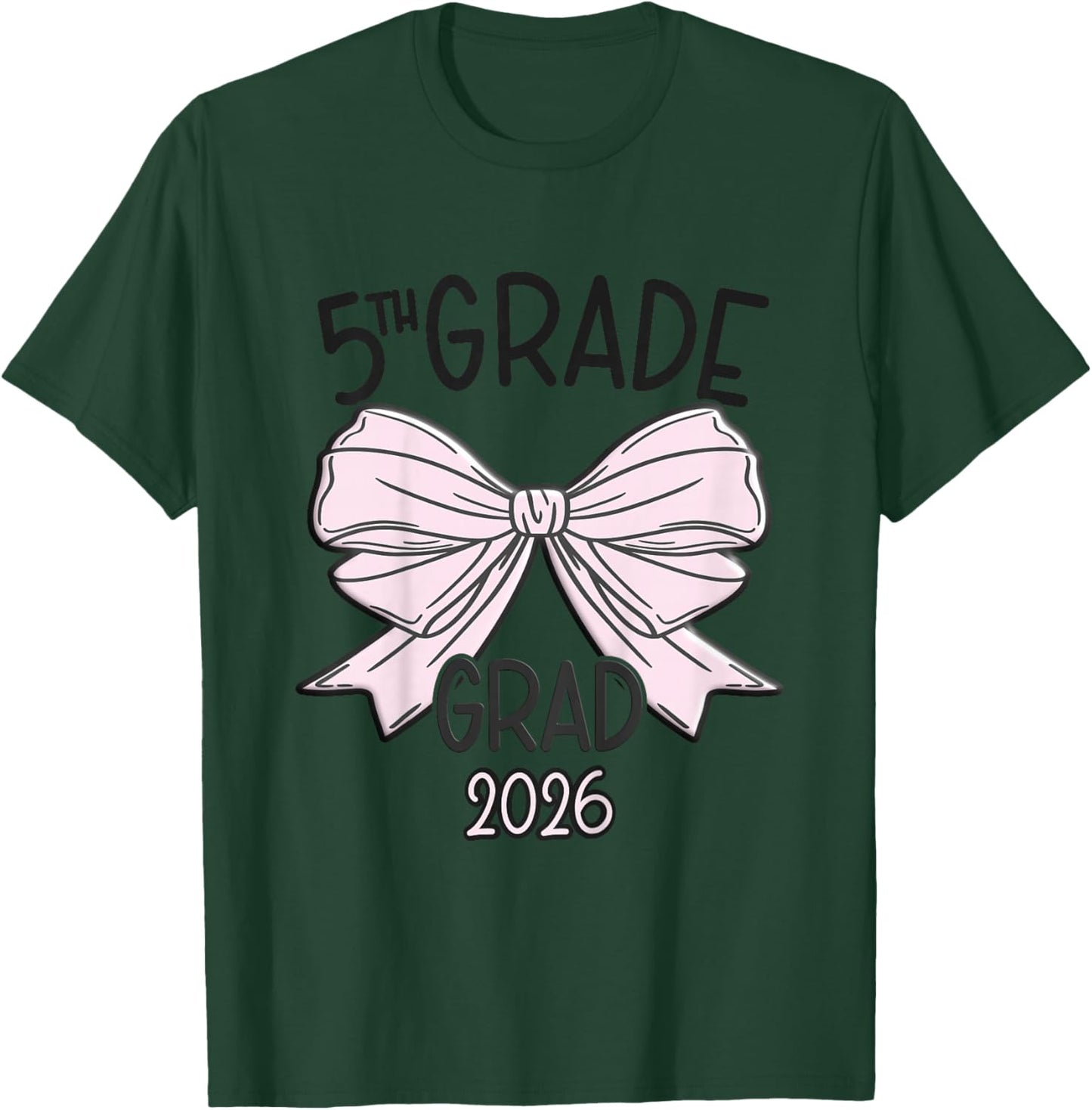 Fifth 5th Grade Grad 2026 Bow Elementary School Graduate T-Shirt - T-Shirt | Forest