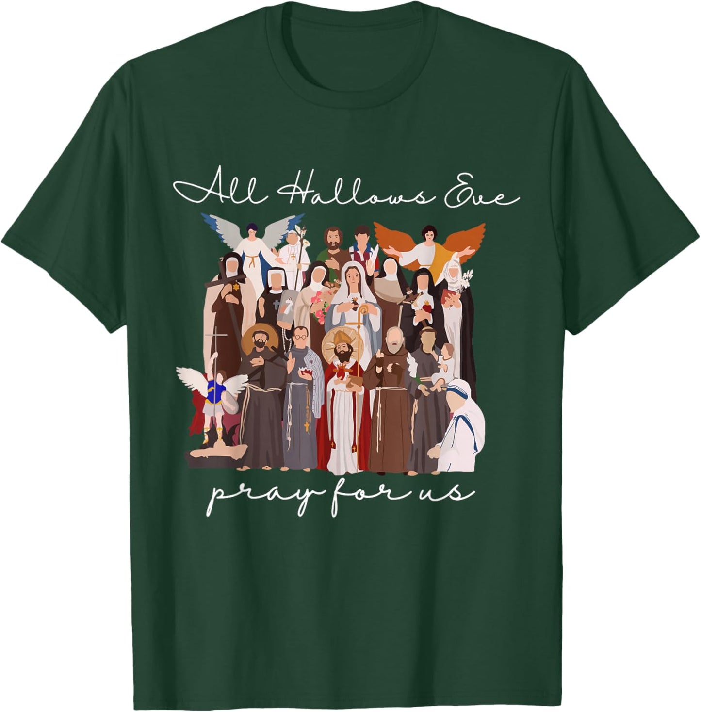 All Hallows Eve Pray for Us Halloween Catholic Saints Jesus T-Shirt - T-Shirt | Forest