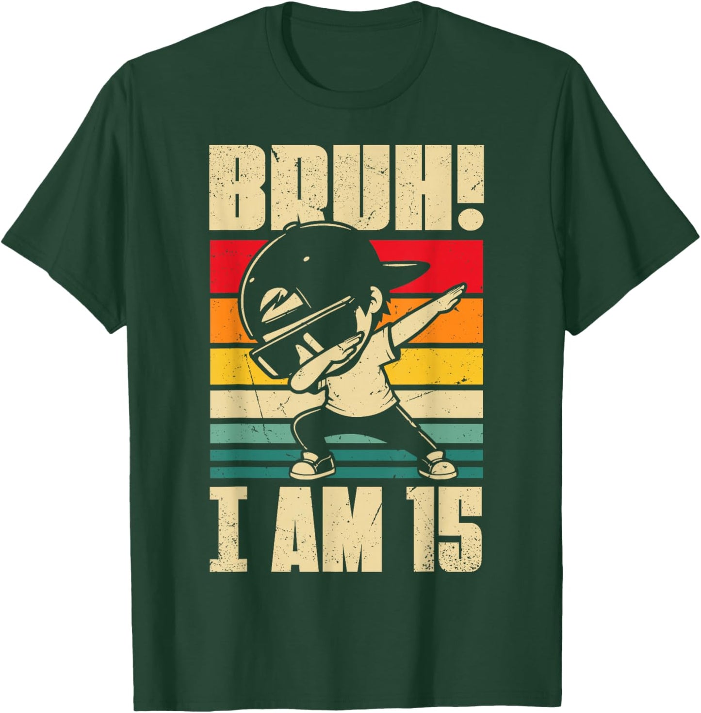 Bruh I Am 15 Year Old Dabbing Boy 15th Birthday Decorations T-Shirt - T-Shirt | Forest