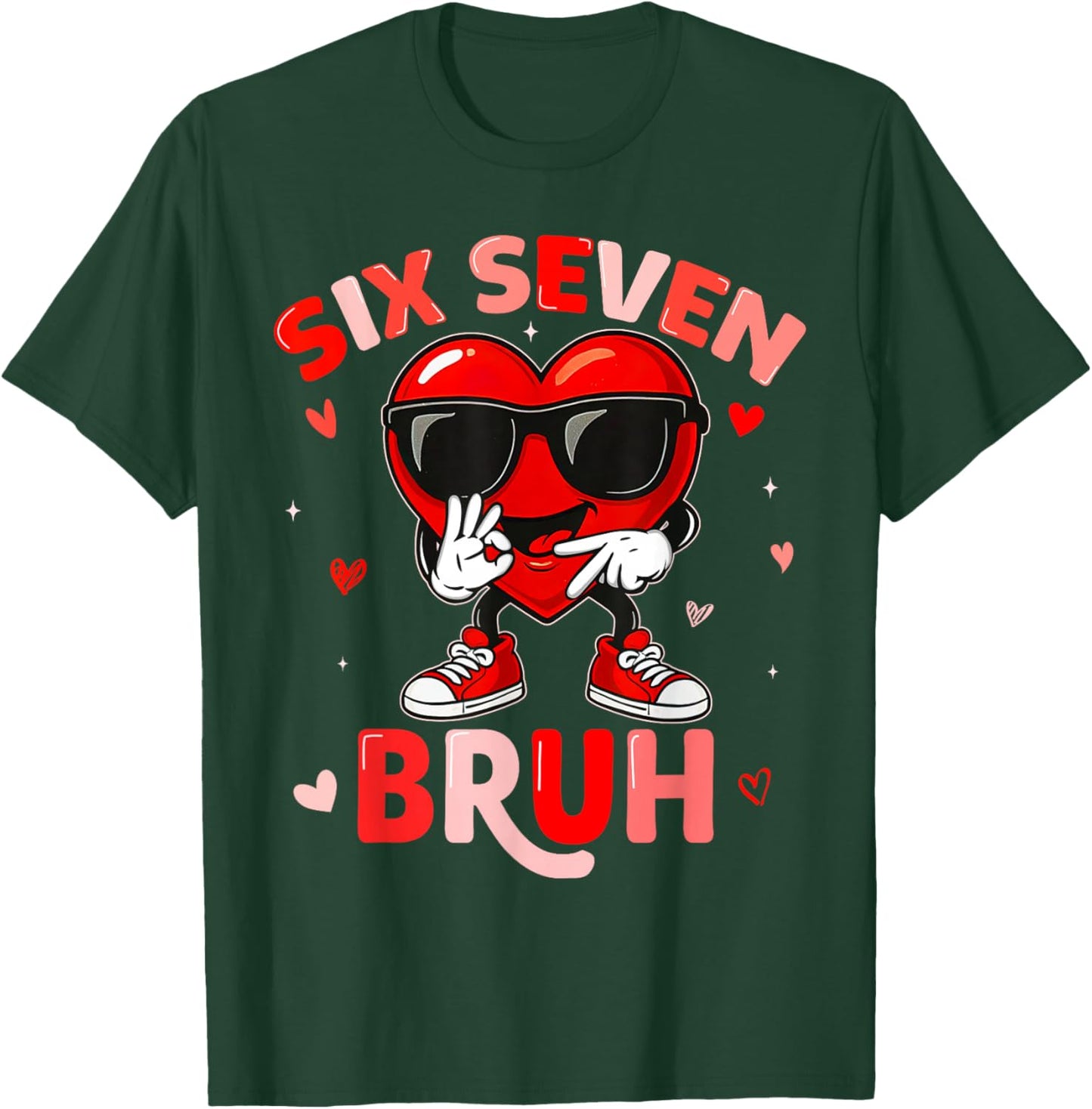 Funny Six Seven 6 7 Meme Gen Alpha Slang 6 7 Valentines Day T-Shirt - T-Shirt | Forest