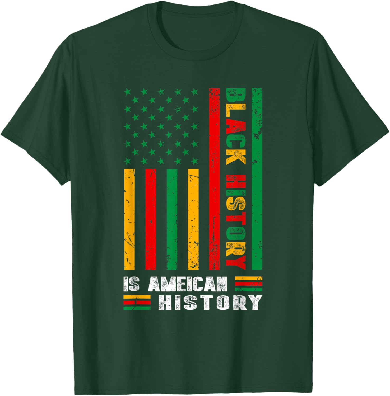 Black History is American History Afro African American Flag T-Shirt - T-Shirt | Forest