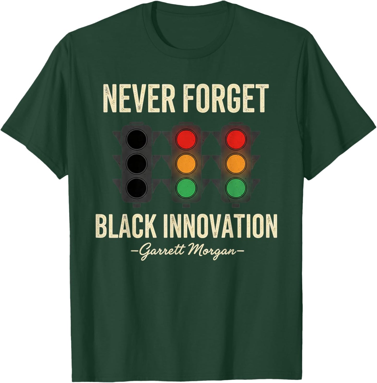 Never Forget Black Innovation Traffic Signal Black History T-Shirt - T-Shirt | Forest