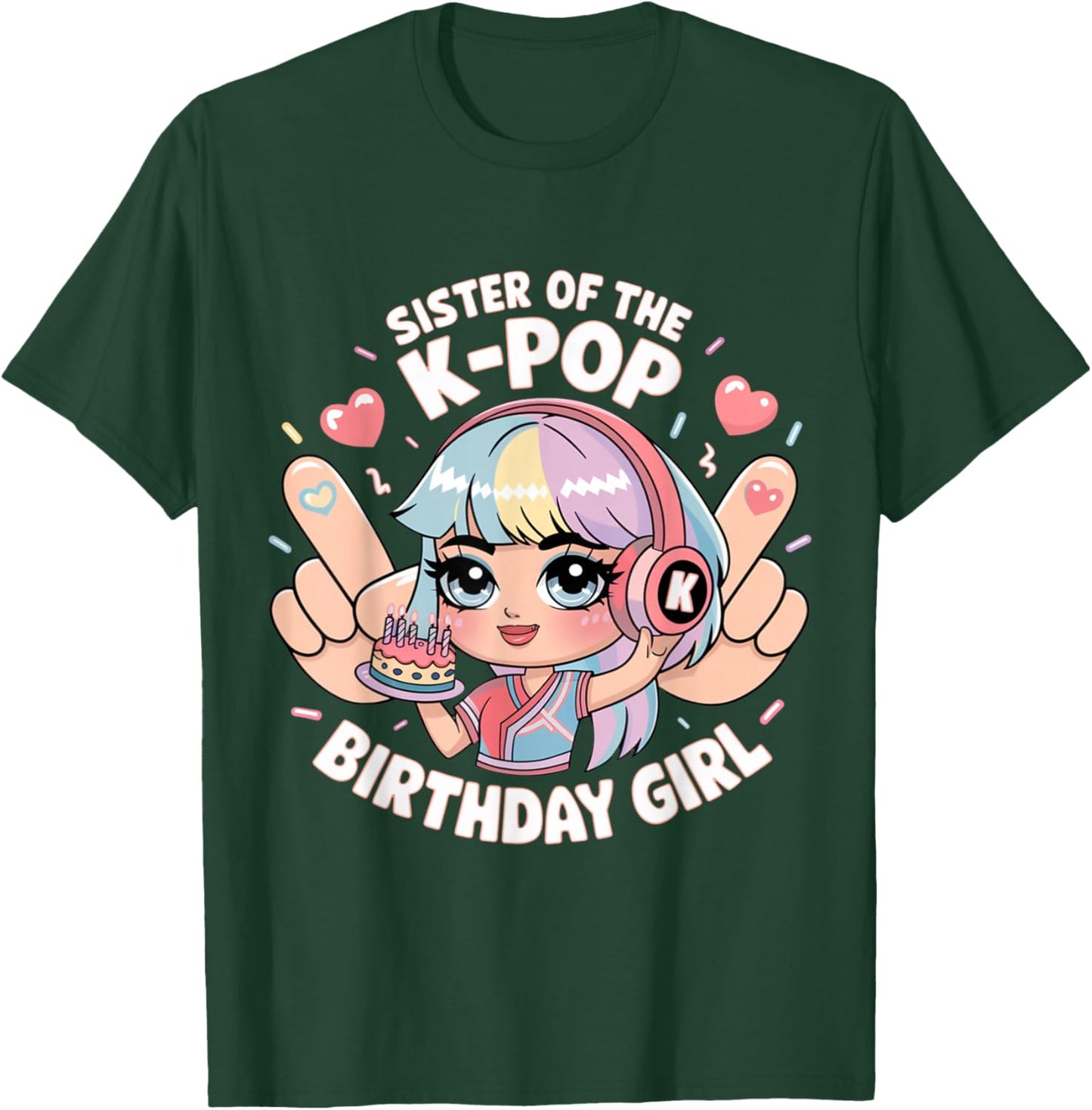 Sister of The K-Pop Birthday Girl K Pop Birthday T-Shirt - T-Shirt | Forest