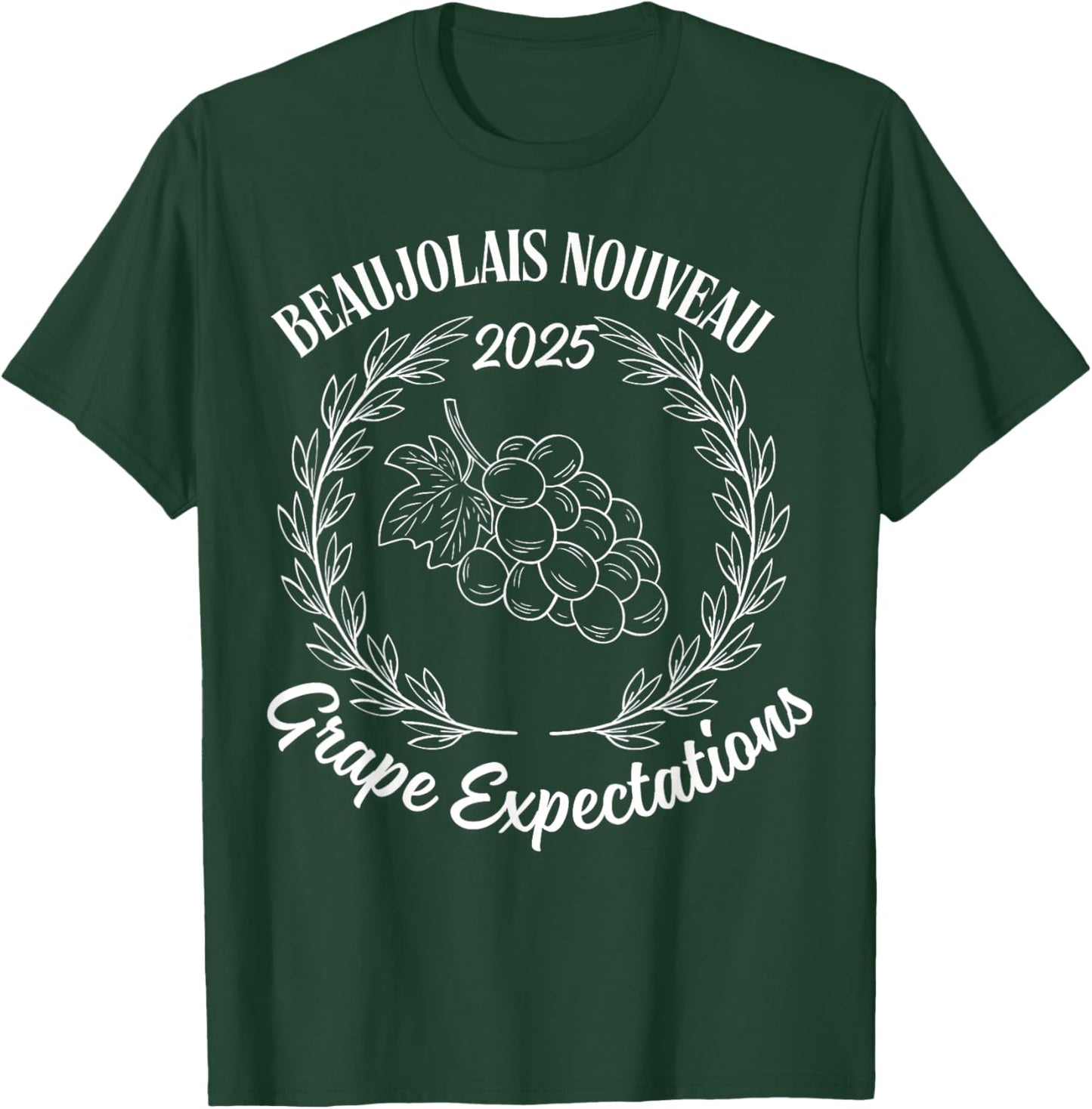 Funny Beaujolais Nouveau 2025 Grape Expectations T-Shirt - T-Shirt | Forest