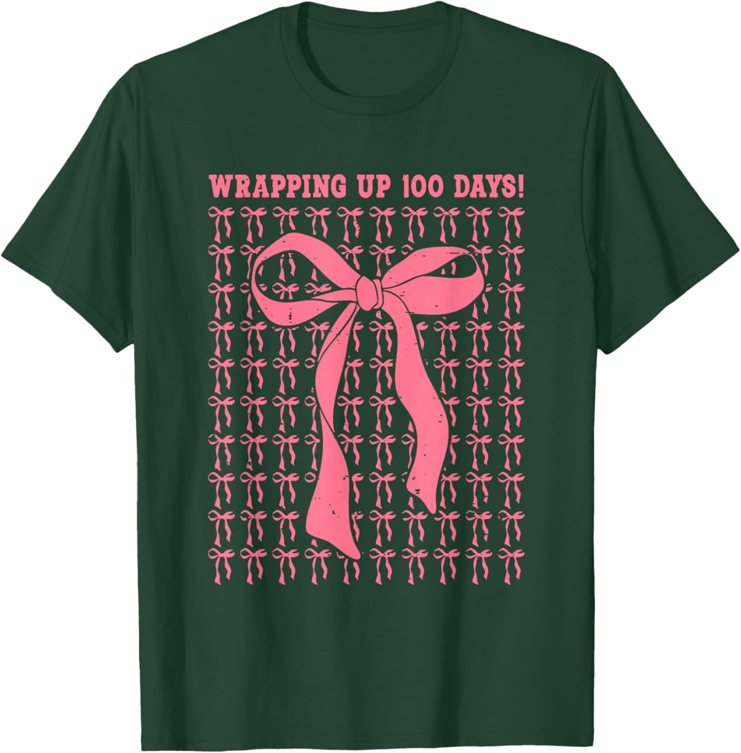 Funny Wrapping Up 100 Days Coquette Bow 100th Day of School T-Shirt - T-Shirt | Forest