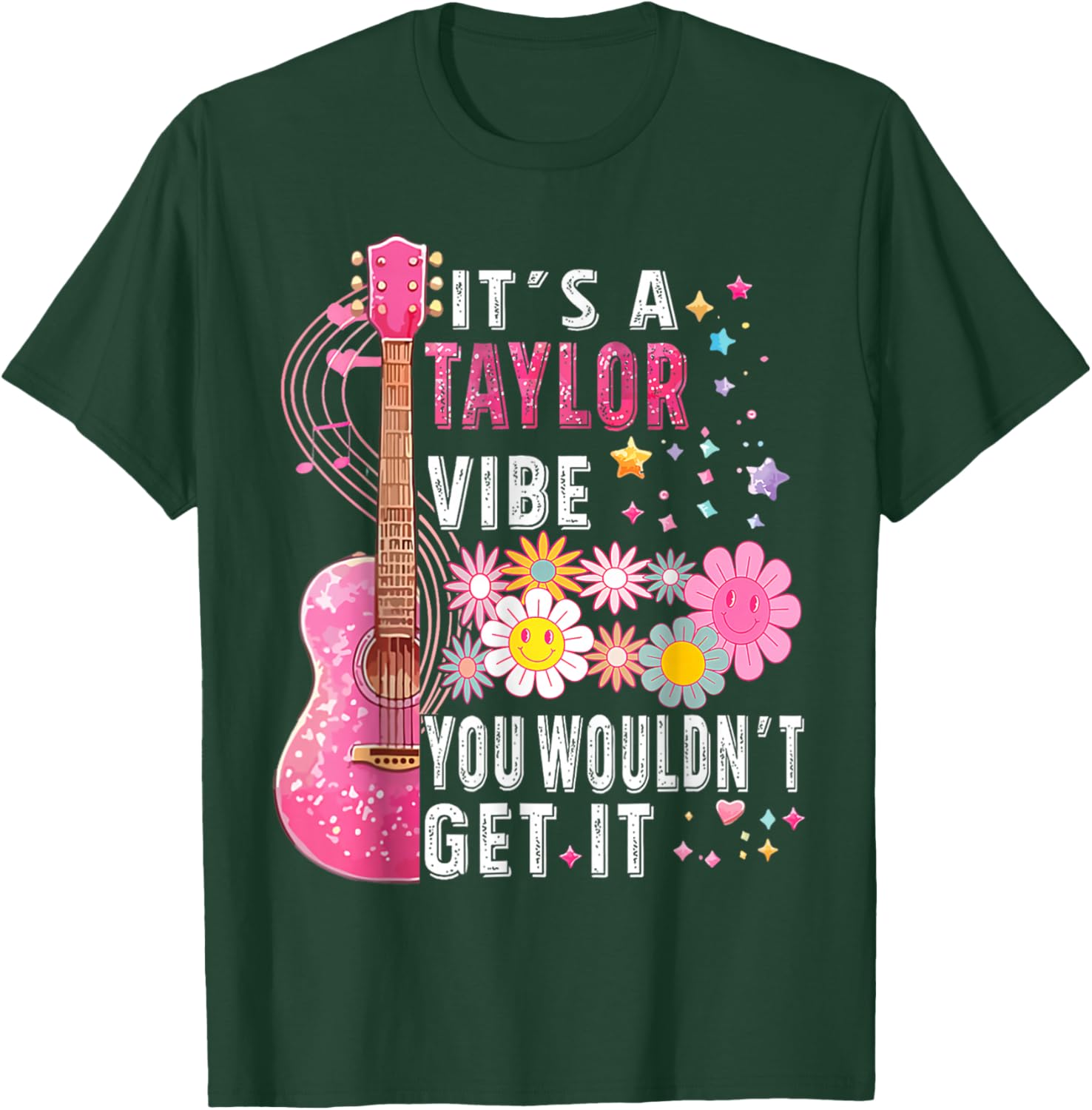 It's A Taylor Vibe You Wouldn't Get It T-Shirt - T-Shirt | Forest