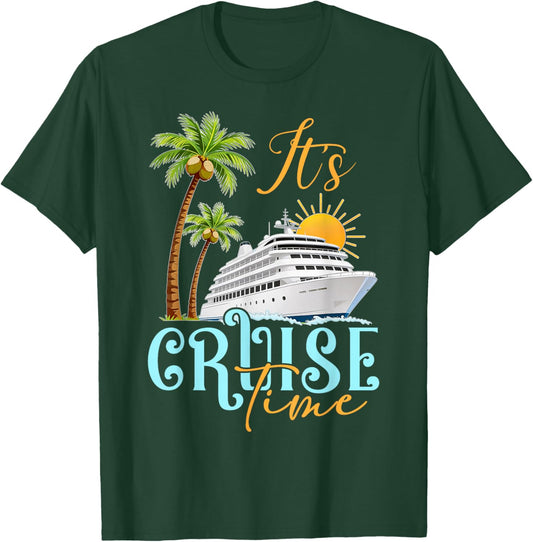 Cruise Ship Vibes Funny Ocean Adventure It's Cruise Time T-Shirt - T-Shirt | Forest