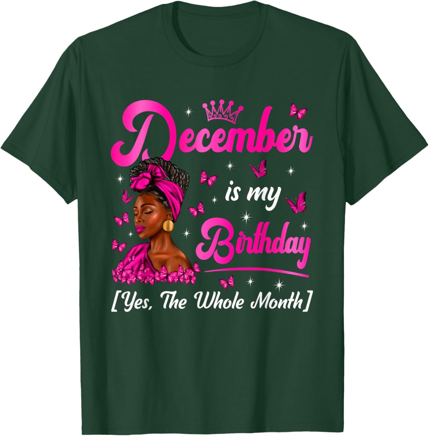 December is My Birthday Queen Happy Bday Afro Black Woman T-Shirt - T-Shirt | Forest