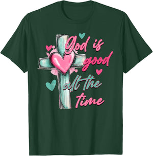 God is Good All The Time Valentine Cross Heart Girl Women T-Shirt - T-Shirt | Forest