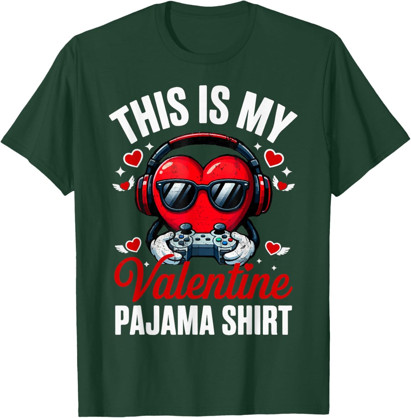 This is My Valentine Pajama Gamer Video Games Cute V Day T-Shirt - T-Shirt | Forest