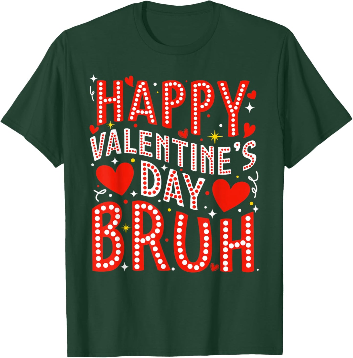Happy Valentine Bruh Heart Love Boys Girls Kids T-Shirt - T-Shirt | Forest