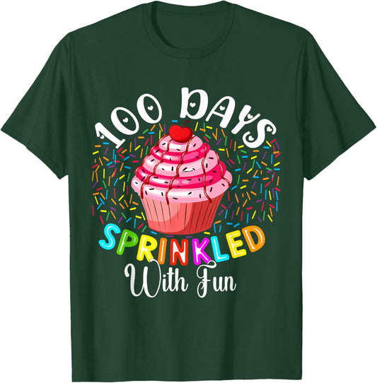 100 Days Sprinkled with Fun Cupcake 100th Day of School T-Shirt - T-Shirt | Forest