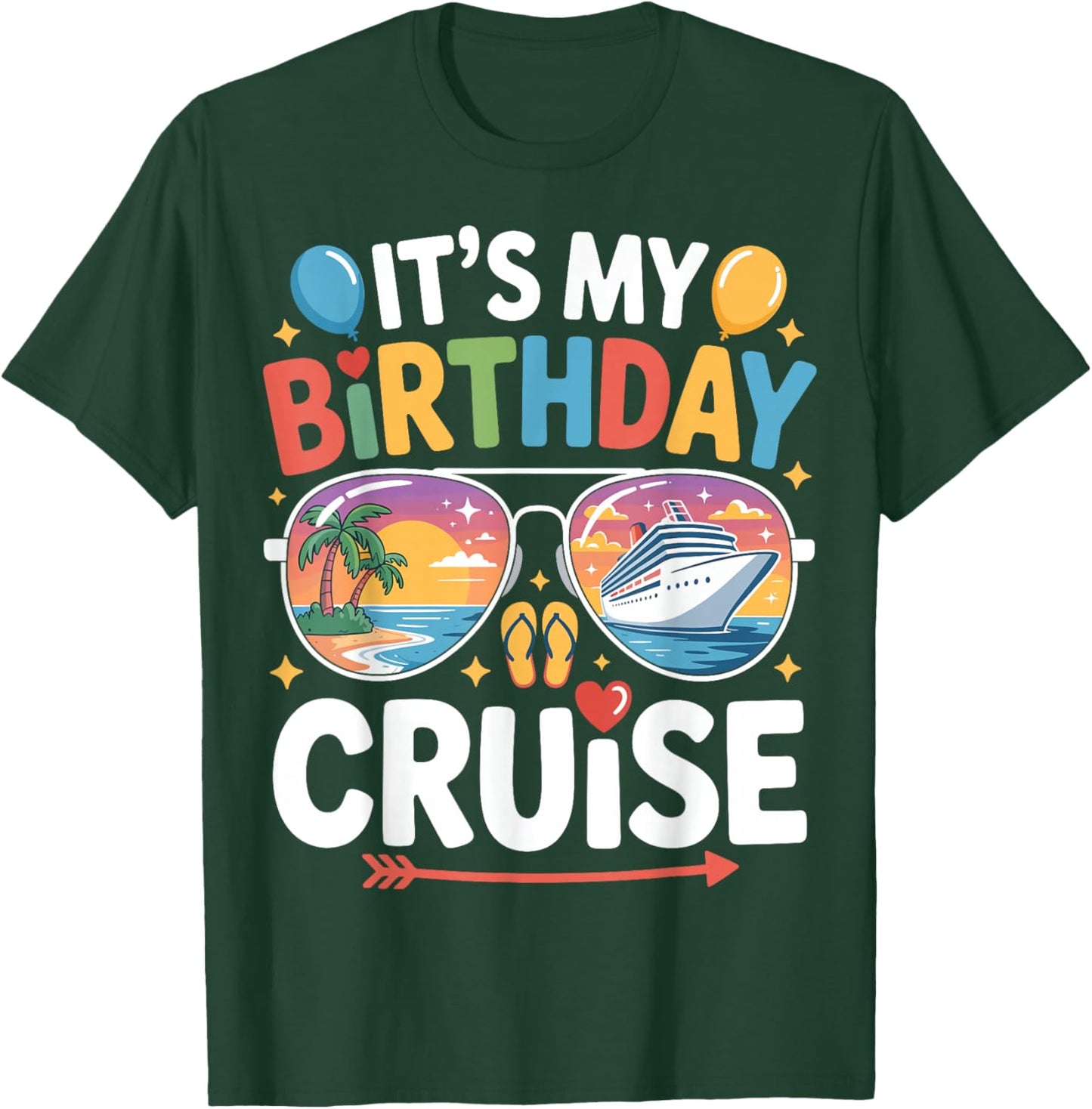 It's My Birthday Cruise Sunglasses Family Matching Cruising T-Shirt - T-Shirt | Forest