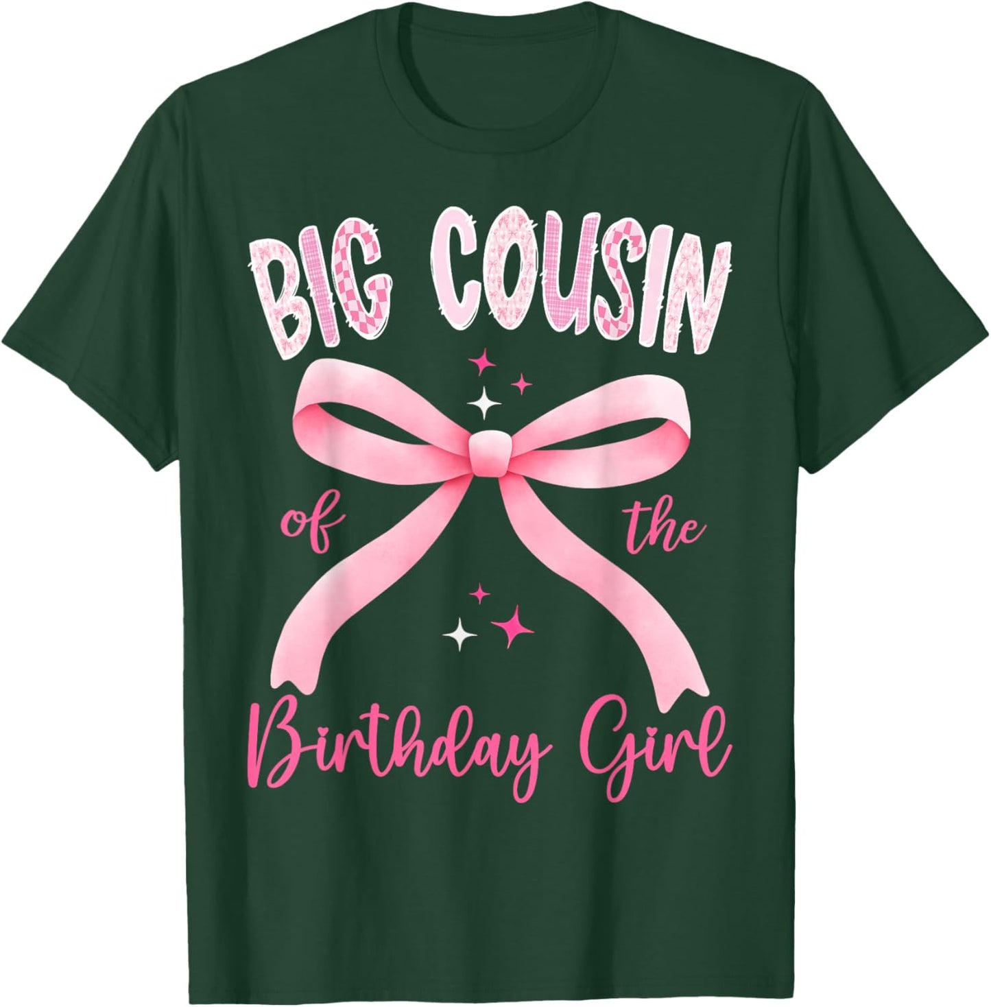 Big Cousin of The Birthday Girl Pink Coquette Bow Family T-Shirt - T-Shirt | Forest