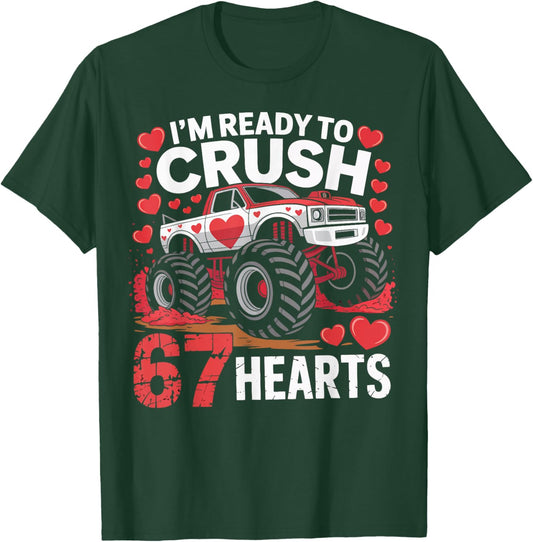I'm Ready to Crush 67 Hearts Boys Valentines Design T-Shirt - T-Shirt | Forest