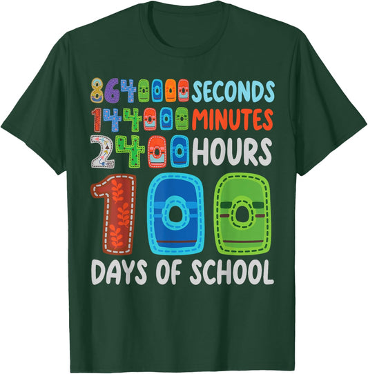 Funny 100 Days of School Seconds 144000 Minutes 2400 Hours T-Shirt - T-Shirt | Forest