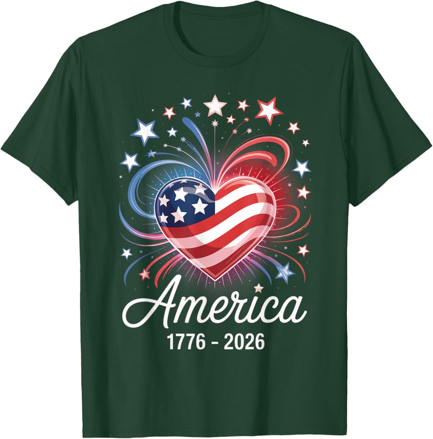 Flag Heart 1776 2026 July 4th 250th Birthday T-Shirt - T-Shirt | Forest