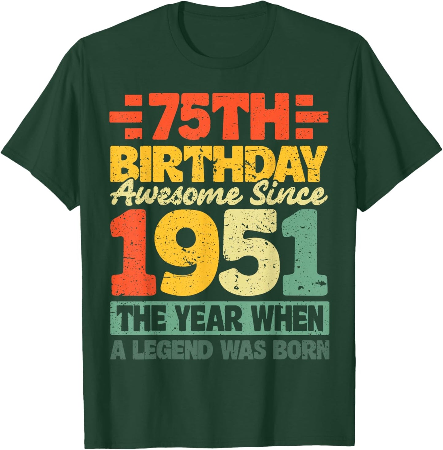 Vintage 1951 Limited Edition 75 Year Old 75th Birthday T-Shirt - T-Shirt | Forest