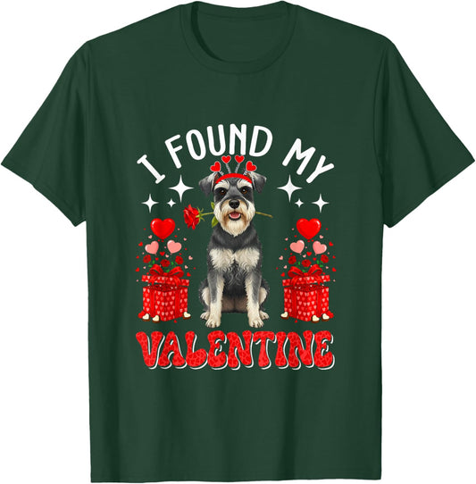 I Found My Valentine Schnauzer Owner Floral Roses Hearts T-Shirt - T-Shirt | Forest
