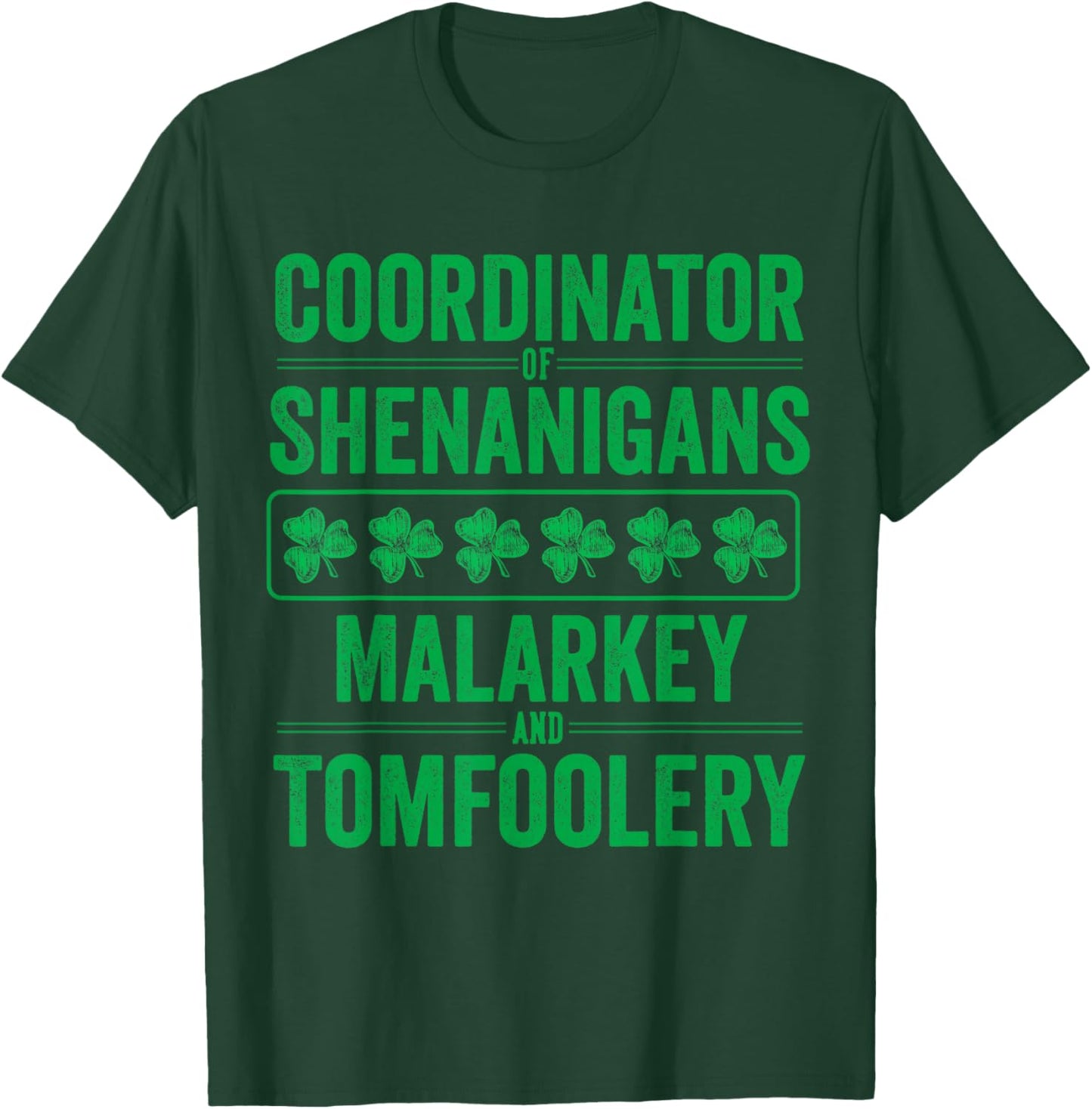 St Patricks Day Shenanigans Malarkey and Tomfoolery Clover T-Shirt - T-Shirt | Forest
