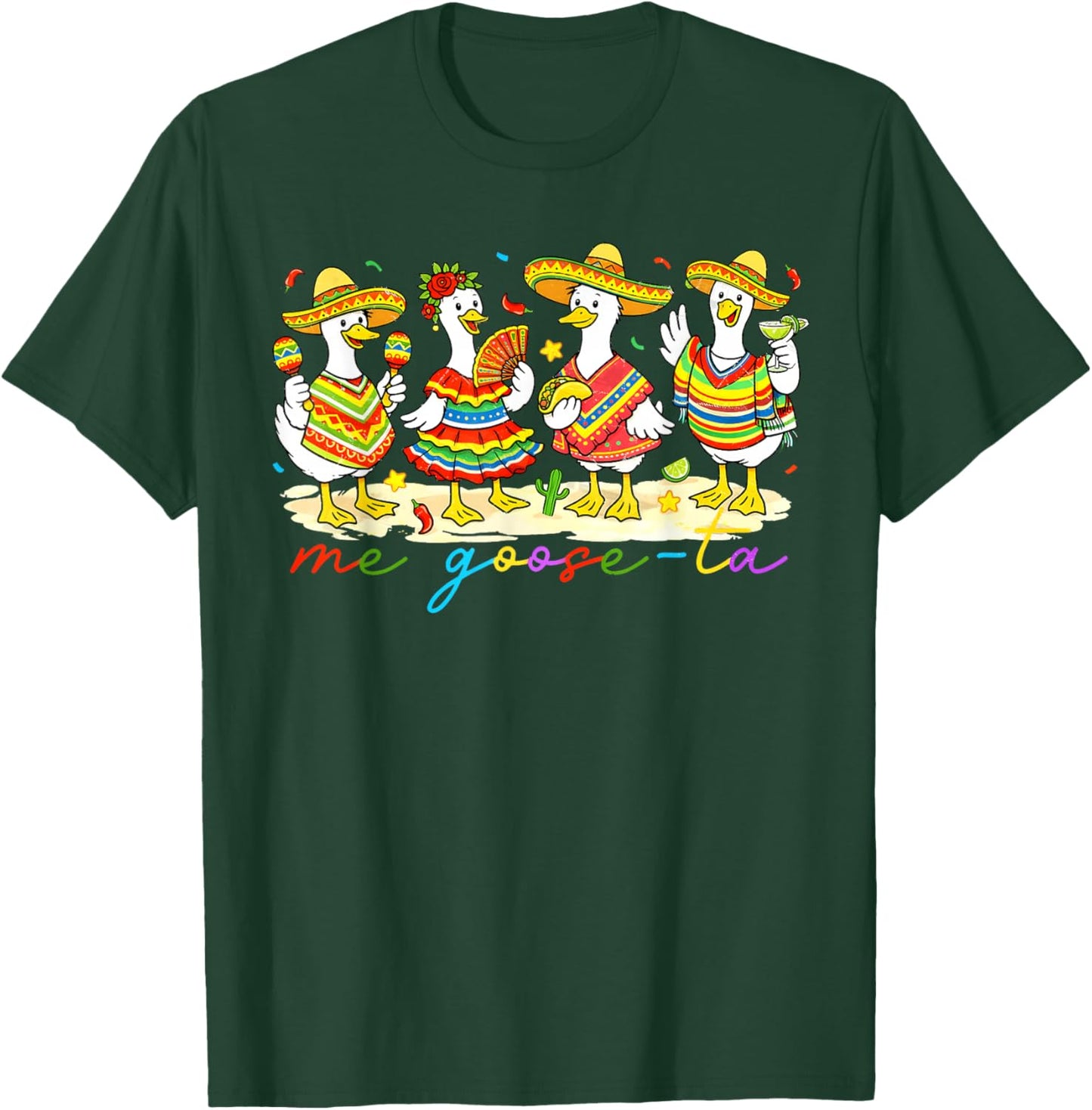 Funny Me Goose La Mexican Fiesta Party Men Women T-Shirt - T-Shirt | Forest