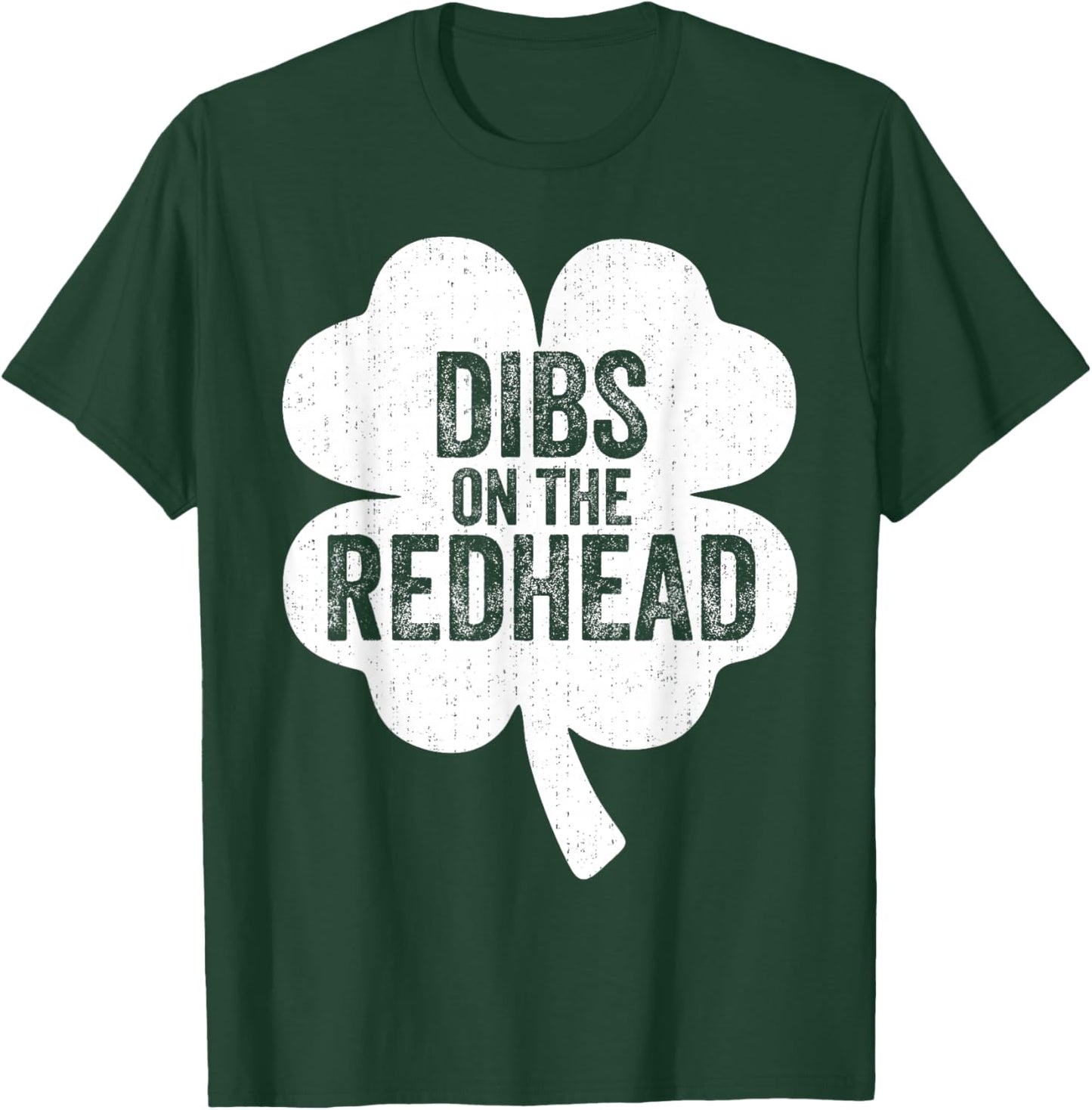 Dibs On The Redhead Irish St Patricks Day Shamrock Men Women T-Shirt - T-Shirt | Forest