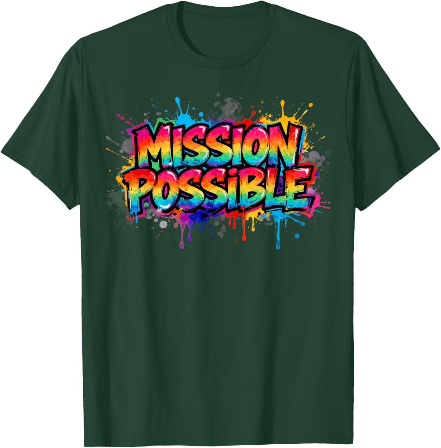 Mission Possible Motivational Inspirational School T-Shirt - T-Shirt | Forest