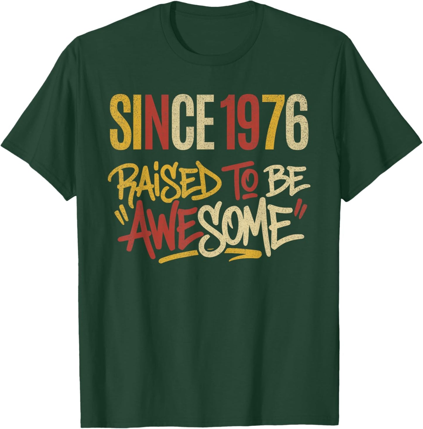 Vintage Graphic Raised to Be Awesome Since 1976 Birthday T-Shirt - T-Shirt | Forest