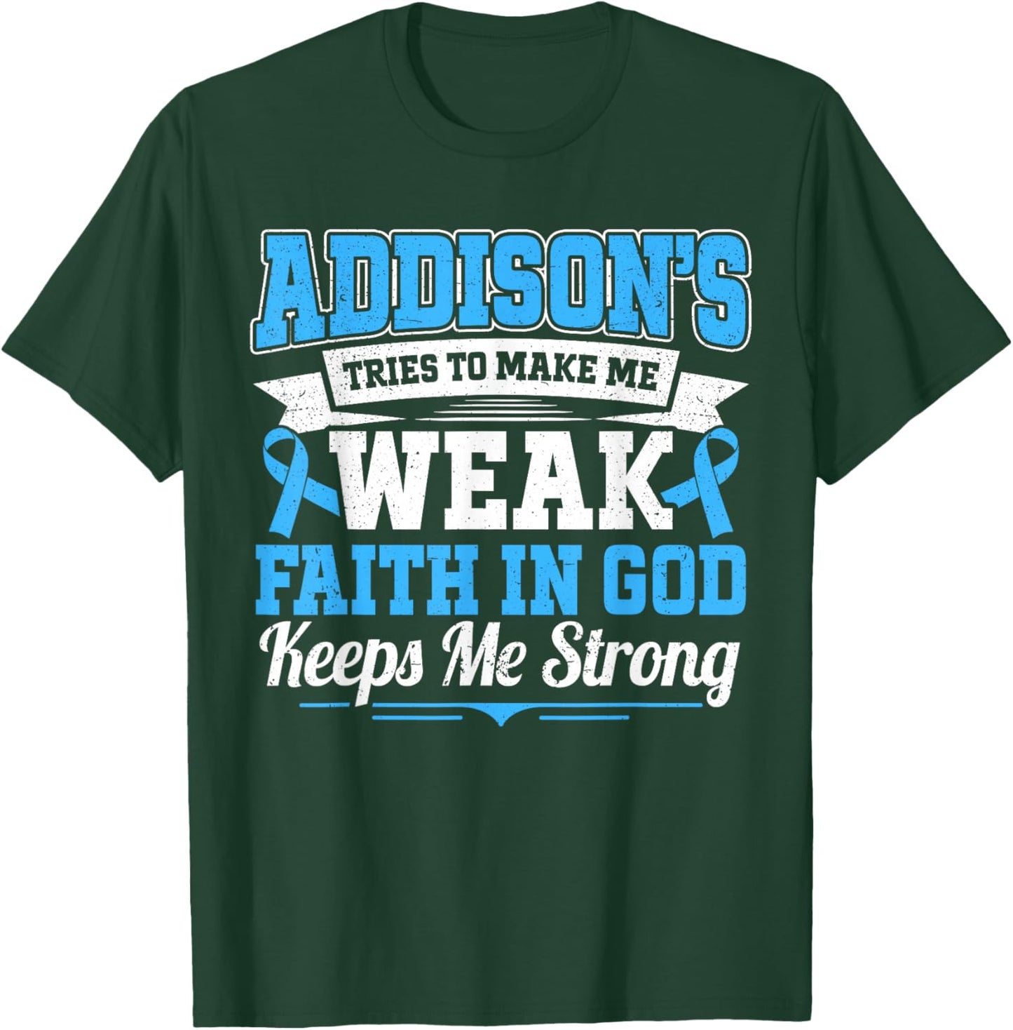 Addison's Disease Warrior T-Shirt - T-Shirt | Forest