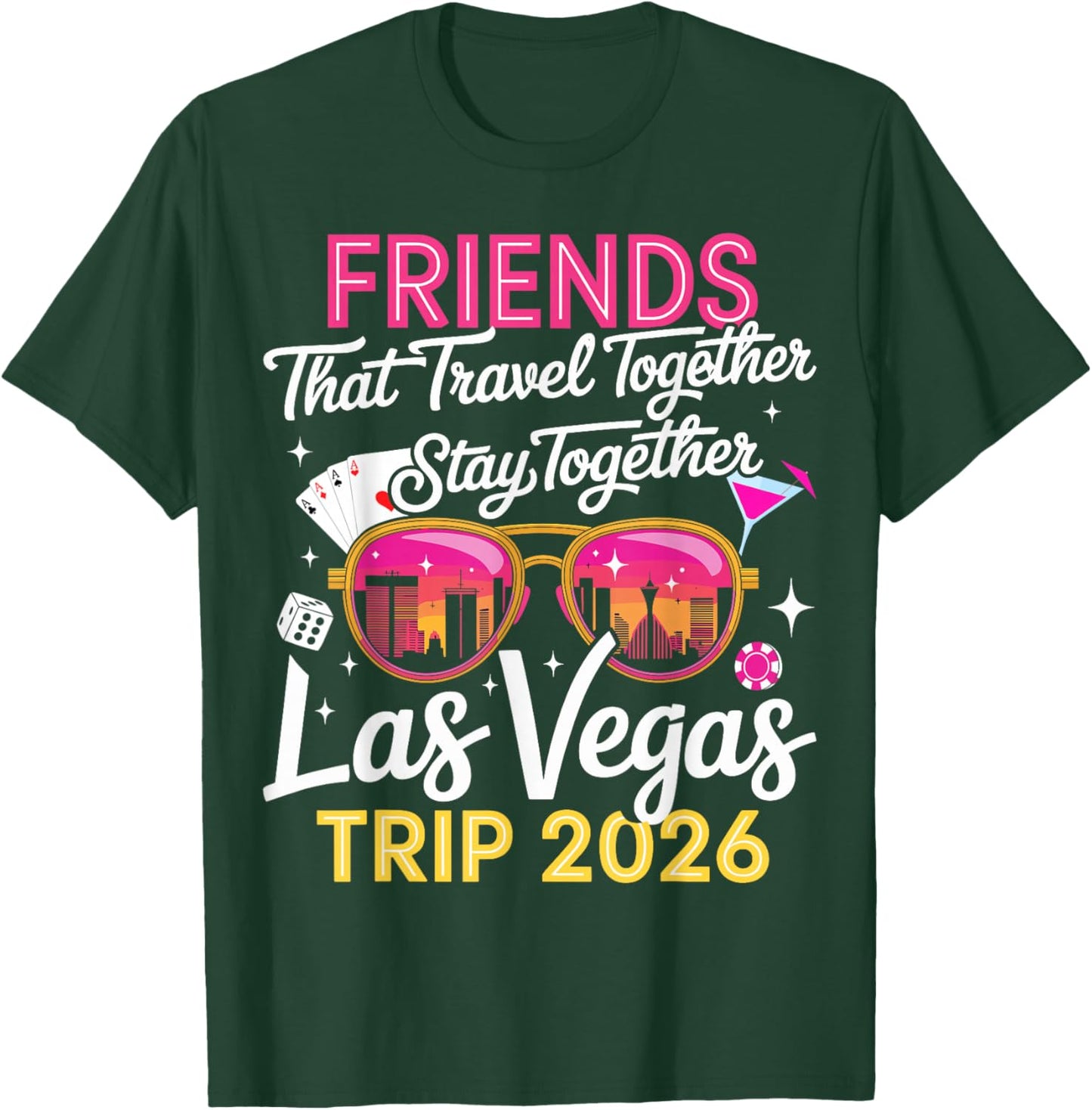 Las Vegas Friends Trip 2026 T-Shirt - T-Shirt | Forest
