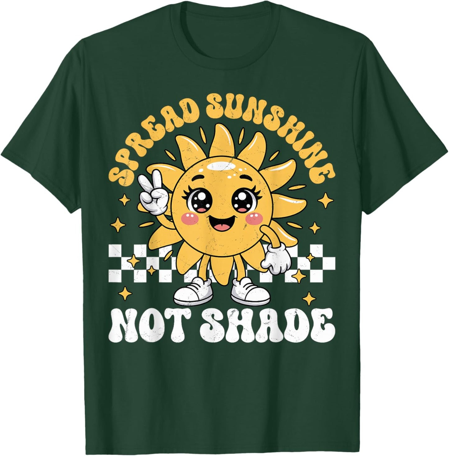 Spread Sunshine Not Shade Cute Retro Kindness Positivity T-Shirt - T-Shirt | Forest