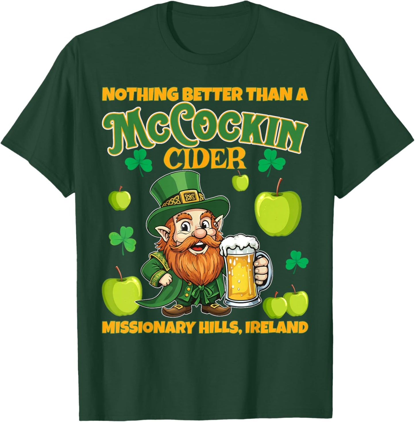 McCockin Cider McCain Funny St Patrick’s Day Adult Humor T-Shirt - T-Shirt | Forest