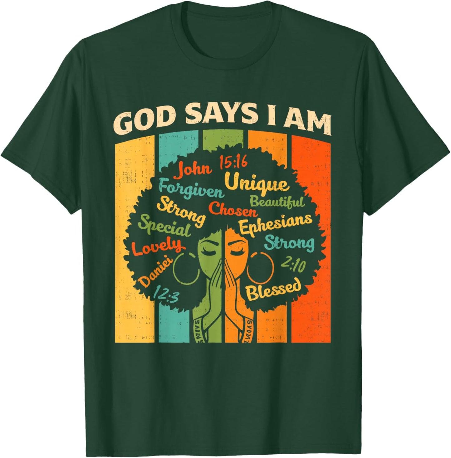 God Says I Am Christian Black History Melanin African Women T-Shirt - T-Shirt | Forest