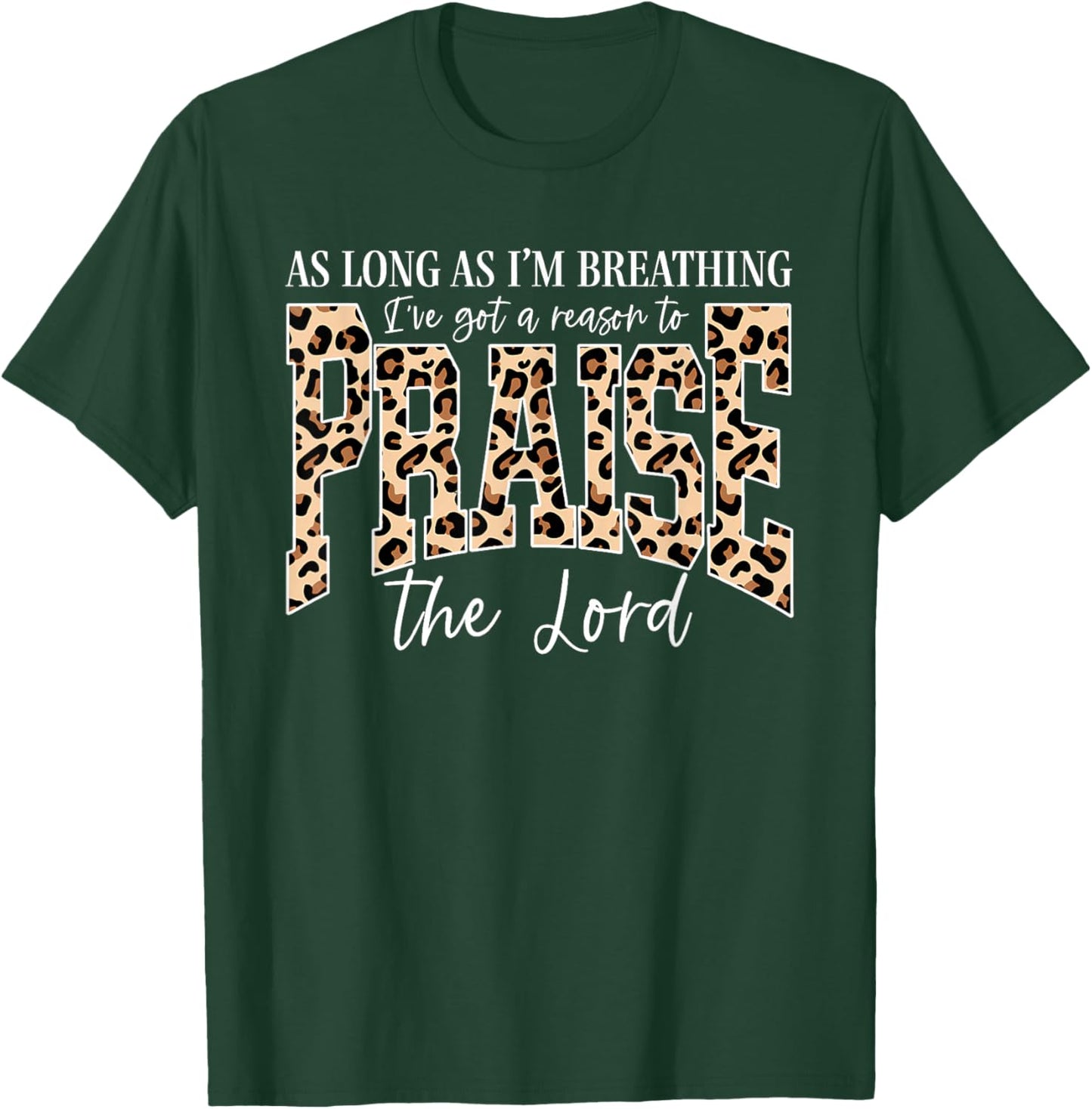 I've Got A Reason to Praise The Lord Retro Christian Leopard T-Shirt - T-Shirt | Forest