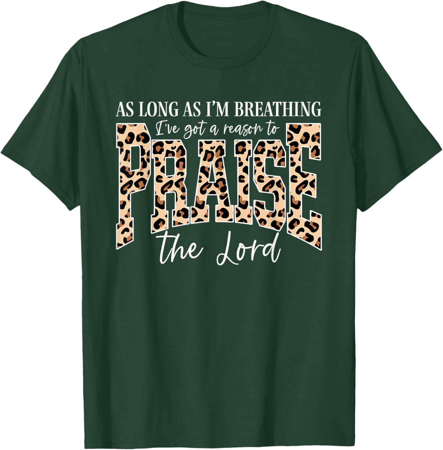 I've Got A Reason to Praise The Lord Retro Christian Leopard T-Shirt - T-Shirt | Forest